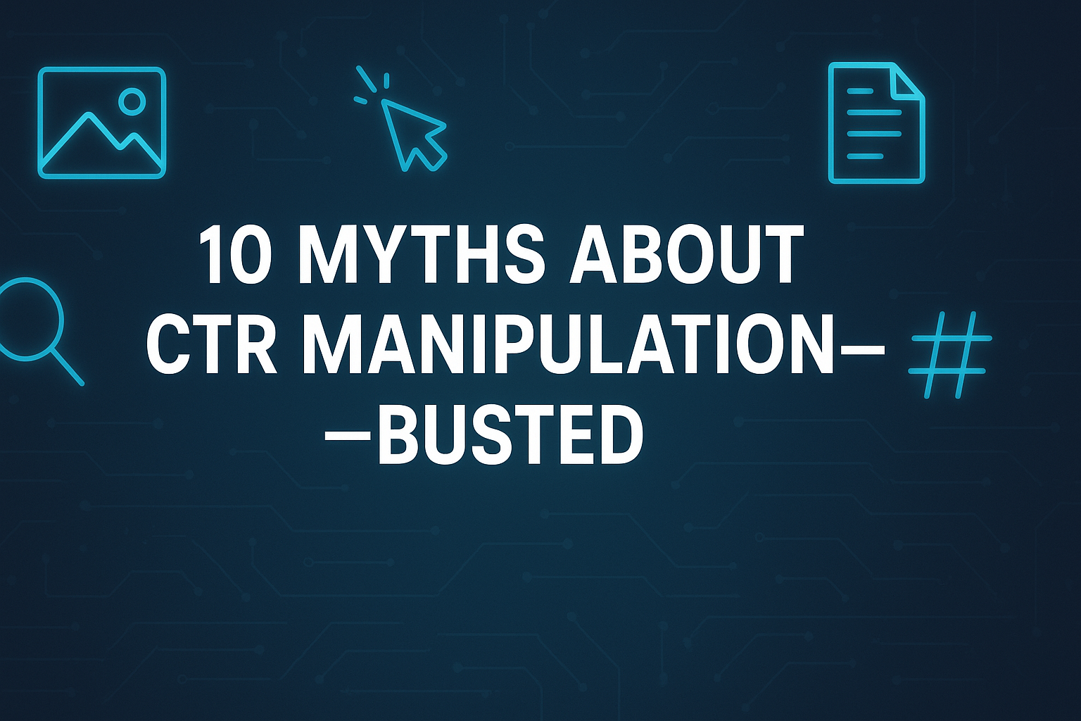 CTR SEO Myth Buster Tech-Themed Banner